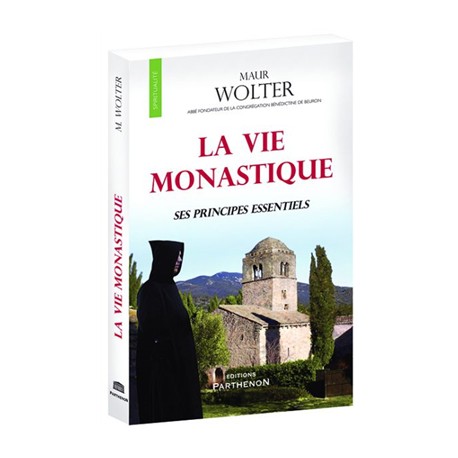 La vie monastique - Maur Wolter