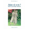 Adam où es-tu ? - Père Jean-Dominique, O.P.