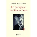 Le parapluie de Simon Leys - Pierre Boncenne