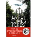 La Foi de mes pères - Pierre-Yves Le Priol