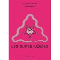 Les super-loges n°7 - Dr Johannes Rothkranz, Laurent Glauzy