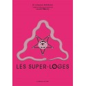 Les super-loges n°7 - Dr Johannes Rothkranz, Laurent Glauzy