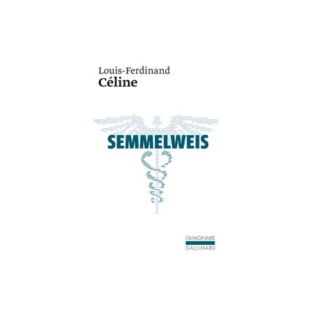 Semmelweis - Louis-Ferdinand Céline