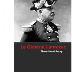 Le Général Lanrezac - Pierre-Henri Aubry