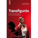 Transfigurée - Patricia Sandoval et Christine Watkins