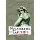 Nos ancêtres les Gaulois ! - Lorris Chevalier