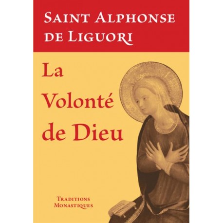 La Volonté de Dieu - Saint Alphonse de Liguori