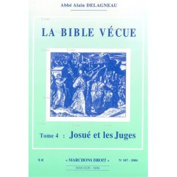La Bible vécue tome 4 - Abbé Alain Delagneau