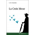 La Croix bleue - Gilbert K. Chesterton