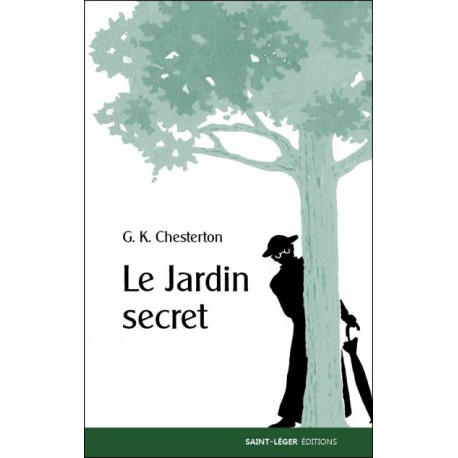Le Jardin secret - Gilbert K. Chesterton