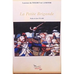 La Petite Brigande - Laurence du Theilhet de Lamothe