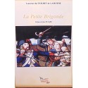 La Petite Brigande - Laurence du Teilhet de Lamothe