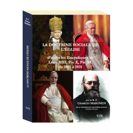 La doctrine sociale de l'Eglise - R.P. Charles Maignen