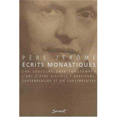 Ecrits monastiques - Père Jérôme