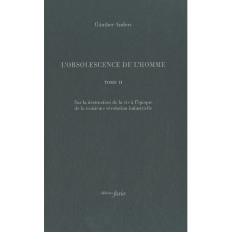 L'obsolescence de l'homme tome II - Günther Anders