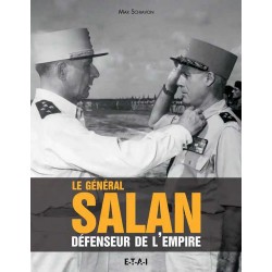 Le Général Salan, défenseur de l'Empire - Max Schiavon (grand format)
