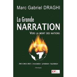 La Grande Narration - Marc Gabriel Draghi
