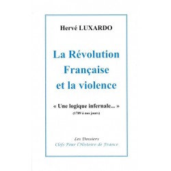 La Révolution française et la violence - Hervé Luxardo