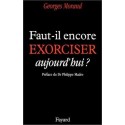 Faut-il encore exorciser aujourd'hui ? - Georges Morand