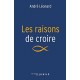 Les raisons de croire - André Léonard