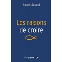 Les raisons de croire - André Léonard
