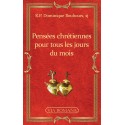 Pensées chrétiennes pour tous les jours du mois - R.P. Dominique Bouhours, sj