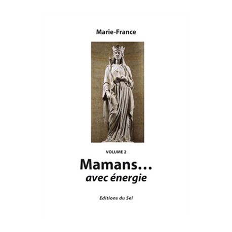 Mamans... avec énergie tome 2 - Marie-France