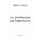 La profession parlementaire - André Tardieu