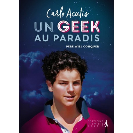 Carlo Acutis, un geek au paradis - Père Will Conquer
