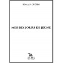 Mes dix jours de jeûne - Romain Guérin