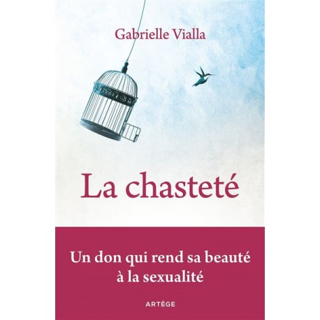 La chasteté - Gabrielle Vialla