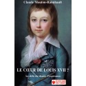 Le coeur de Louis XVII - Claude Mouton-Raimbault