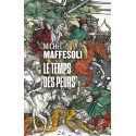 Le temps des peurs - Michel Maffesoli