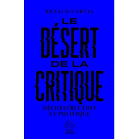 Le désert de la critique - Renaud Garcia (poche)