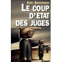 Le coup d'Etat des juges - Eric Zemmour