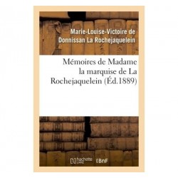 Mémoires de Madame la marquise de La Rochejaquelein (Ed. 1889) - M-L-V de Donnissan La Rochejaquelein