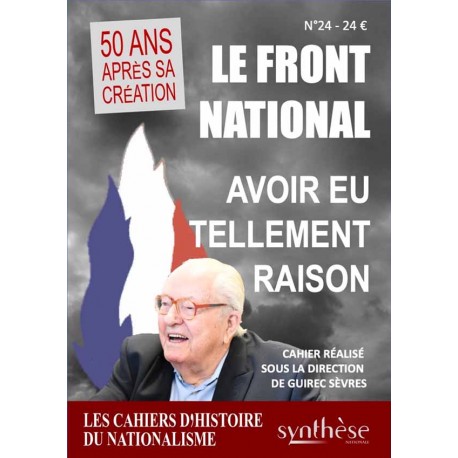 Le Front national - Cahiers d'histoire du nationalisme n°24