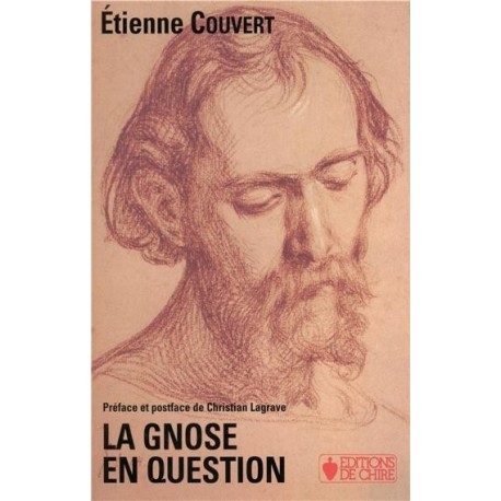 La Gnose en question - Etienne Couvert