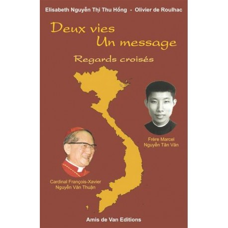 Deux vies, Un message - E. Nguyen-Thi-Thu-Hông, O. de Roulhac