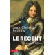 Le régent - Jean-Christian Petitfils 