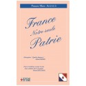 France Notre seule Patrie - François-Marie Algoud