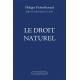 Le droit naturel - Philippe Pichot-Bravard