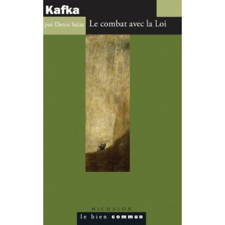 Kafka: Le combat avec la Loi - Denis Salas