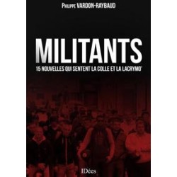 Militants - Philippe Vardon-Raybaud