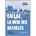 Callac, la mère des batailles - Bernard Germain