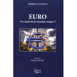 Euro, vers la fin de la monnaie unique ? - Pierre de Lauzun
