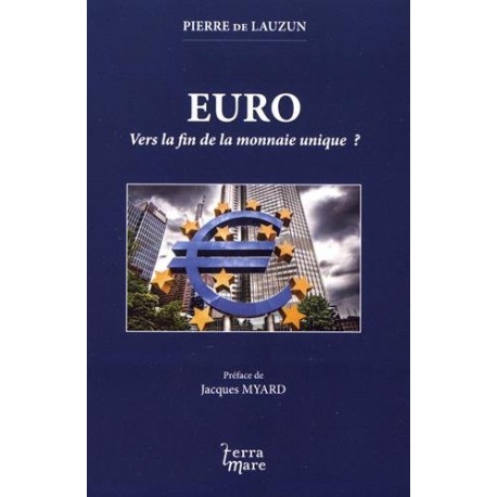 Euro, vers la fin de la monnaie unique ? - Pierre de Lauzun