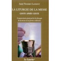 La liturgie de la messe, geste après geste - Abbé Thierry Laurent