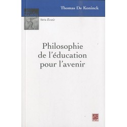 Philosophie de l'éducation pour l'avenir - Thomas de Koninck