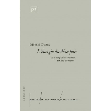 L'énergie du désespoir - Michel Deguy